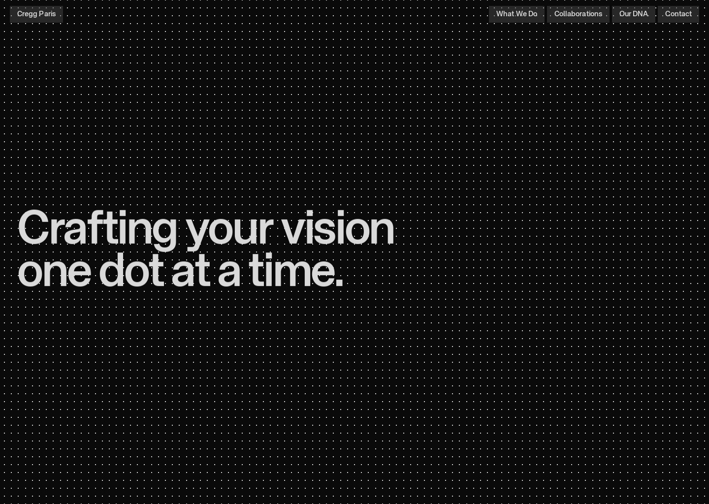 Crafting your vision one dot at a time. | CREGG Paris — website design on Landdding